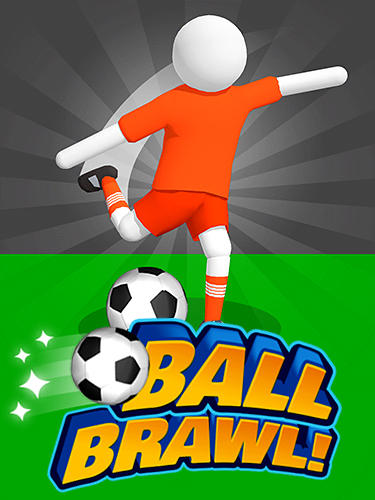 Full version of Android Sports game apk Ball brawl 3D for tablet and phone.