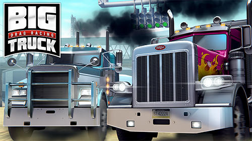 Full version of Android 6.0 apk Big truck drag racing for tablet and phone.