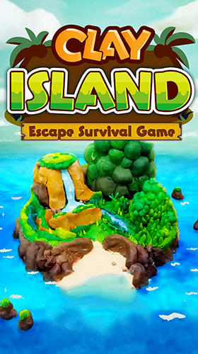 Full version of Android Survival game apk Clay island: Escape survival game for tablet and phone.