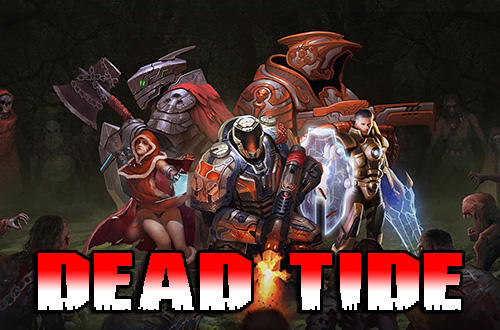 Full version of Android 2.3 apk Dead tide for tablet and phone.