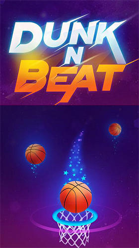 Full version of Android Sports game apk Dunk and beat for tablet and phone.