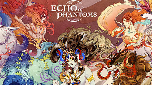 Full version of Android Anime game apk Echo of phantoms for tablet and phone.