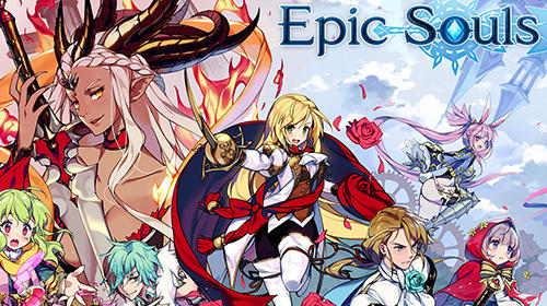 Full version of Android Anime game apk Epic souls for tablet and phone.