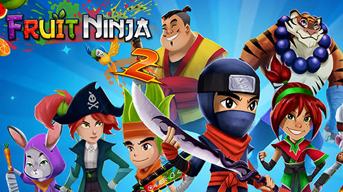 Full version of Android 5.0 apk Fruit ninja 2 for tablet and phone.