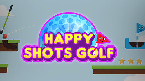 Full version of Android Sports game apk Happy shots golf for tablet and phone.