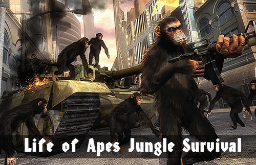 Full version of Android Survival game apk Life of apes: Jungle survival for tablet and phone.