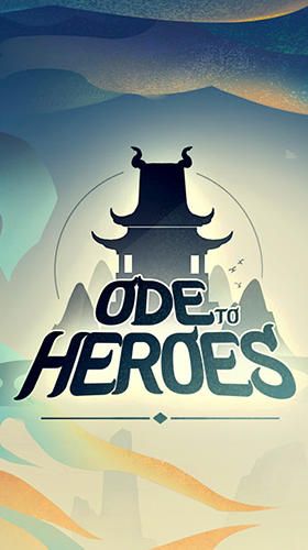 Full version of Android Anime game apk Ode to heroes for tablet and phone.