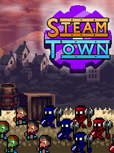 Full version of Android 4.0 apk Steam town inc. Zombies and shelters. Steampunk RPG for tablet and phone.