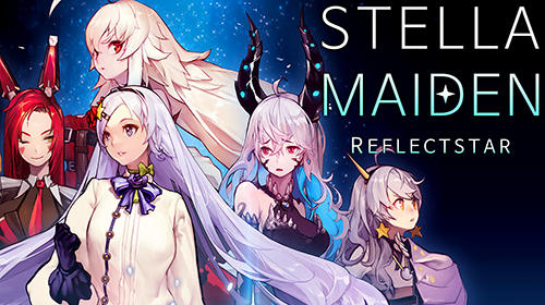 Full version of Android Anime game apk Stella maiden for tablet and phone.