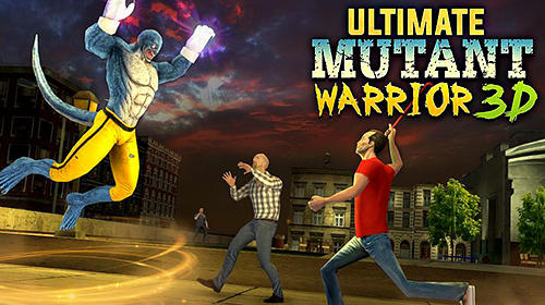 Full version of Android 4.0 apk Ultimate mutant warrior 3D for tablet and phone.