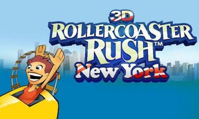 Full version of Android 2.2 apk 3D Rollercoaster Rush. New York for tablet and phone.