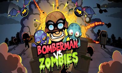 Full version of Android 2.2 apk Bomberman vs Zombies for tablet and phone.