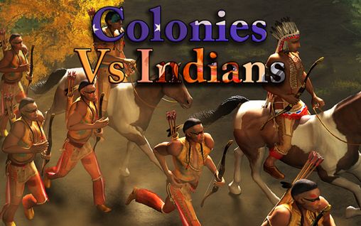 Full version of Android 4.2.2 apk Colonies vs Indians for tablet and phone.