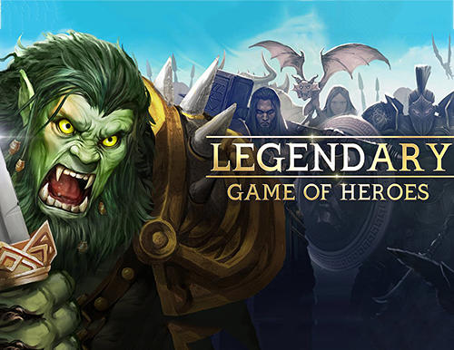 Full version of Android Fantasy game apk Legendary: Game of heroes for tablet and phone.