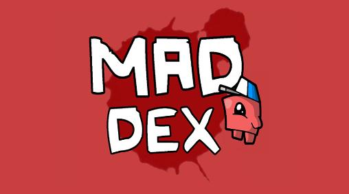 Download Mad Dex Android free game.