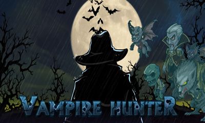 Full version of Android apk Vampire Hunter for tablet and phone.