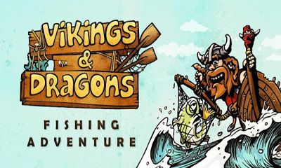 Full version of Android Arcade game apk Vikings & Dragons Fishing Adventure for tablet and phone.