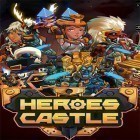 Download game Heroes castle for free and Pokemon go for Android phones and tablets .
