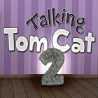 App Talking Tom Cat 2 free download. Talking Tom Cat 2 full Android apk version for tablets.