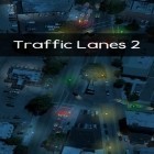 Download game Traffic lanes 2 for free and Aircraft Evolution for Android phones and tablets .