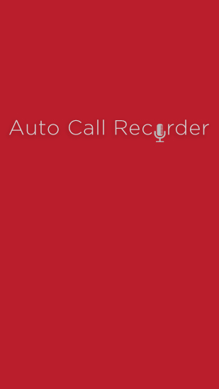 Download Automatic Call Recorder - free Android 2.3. .a.n.d. .h.i.g.h.e.r app for phones and tablets.
