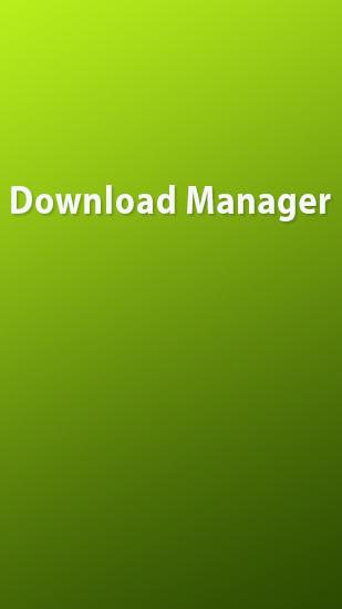 Download Download Manager - free Download Android app for phones and tablets.