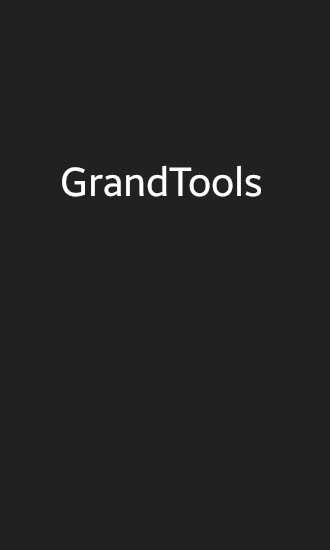 Download Grand Tools - free Android 2.3.3. .a.n.d. .h.i.g.h.e.r app for phones and tablets.