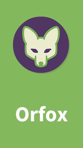 Download Orfox - free Internet and Communication Android app for phones and tablets.