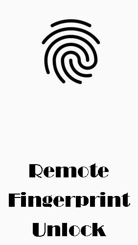 Download Remote fingerprint unlock - free Security Android app for phones and tablets.