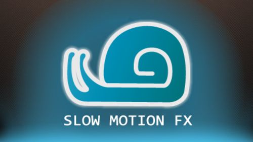 Download Slow motion video FX: Fast & slow mo editor - free Audio & Video Android app for phones and tablets.