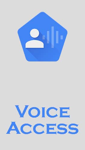 Download Voice access - free Travel Android app for phones and tablets.