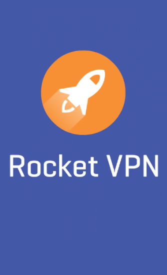 Download Rocket VPN: Internet Freedom - free Android 4.0.3 app for phones and tablets.