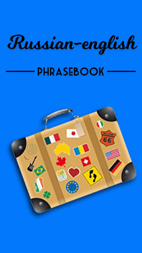 Download Russian-english phrasebook - free Android 2.2 app for phones and tablets.