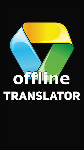 Download Offline translator - free Android 2.3 app for phones and tablets.