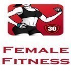 Download Female fitness - Women workout - best Android app for phones and tablets.