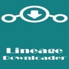 Download Lineage downloader - best Android app for phones and tablets.