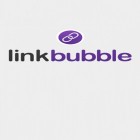 Download Link Bubble - best Android app for phones and tablets.