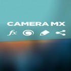 Download app  for free and Camera MX for Android phones and tablets .