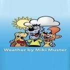 Download Weather by Miki Muster - best Android app for phones and tablets.
