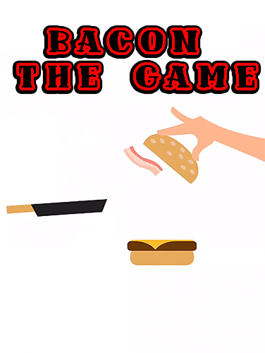 Game Bacon: The game for iPhone free download.