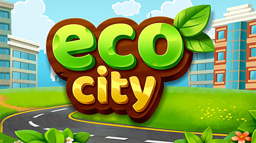 Download Eco city iPhone Economic game free.