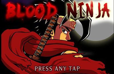 Game Blood Ninja:Last Hero for iPhone free download.