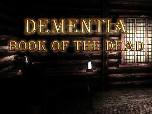 Download Dementia: Book of the dead iOS 7.1 game free.