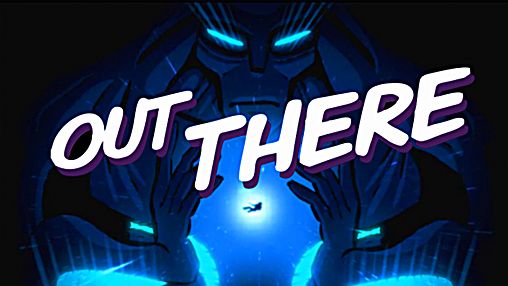 Game Out there for iPhone free download.