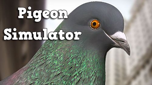 Download Pigeon simulator iPhone 3D game free.
