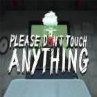 Download Please, don't touch anything 3D top iPhone game free.
