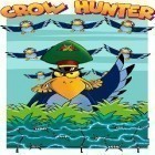 Download game Crow Hunter for free and House of Tayler Jade for iPhone and iPad.