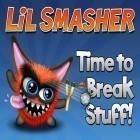 Download game Lil smasher for free and Prince of Persia Classic HD for iPhone and iPad.