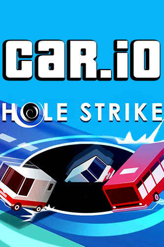 Full version of Android Track racing game apk Car.io: Hole strike for tablet and phone.