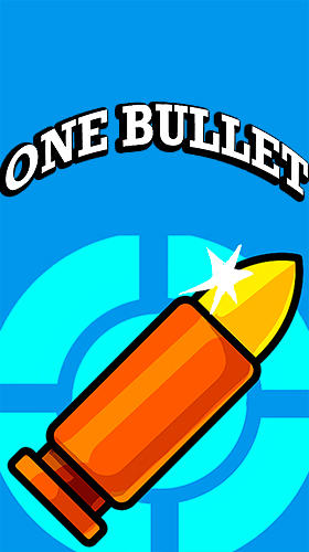 Full version of Android Time killer game apk One bullet for tablet and phone.